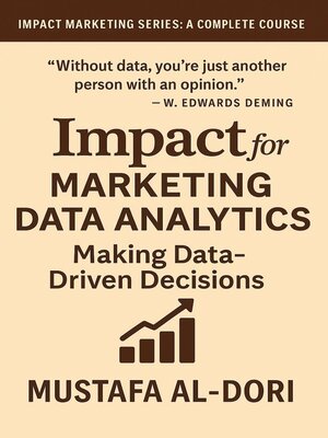 cover image of Impact for Marketing Data Analytics Making Data-Driven Decisions